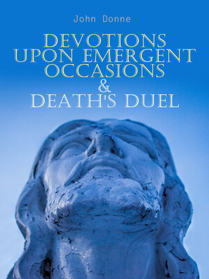 cover image of Devotions Upon Emergent Occasions & Death's Duel
